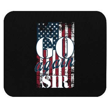 Discover GO again Sir! Election Mouse Pads!