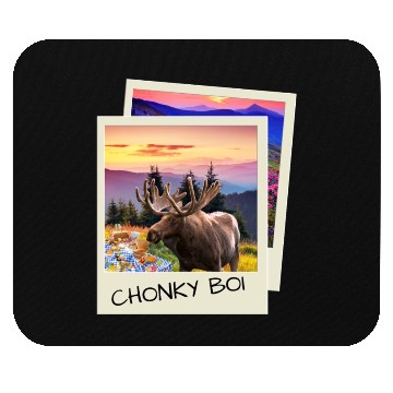 Discover CHONKY BOI MOOSE Mouse Pads