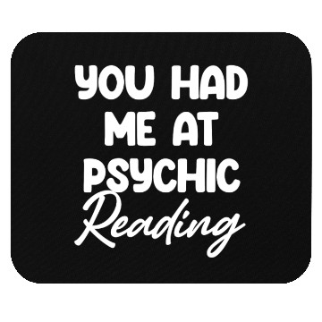 Discover You Had Me At Psychic Reading Celestial Card Mouse Pads