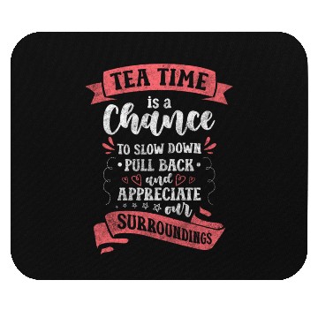 Discover Tea Time Out Teacup Drink Mouse Pads