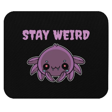 Discover Stay Weird Weird Person Gift Mouse Pads