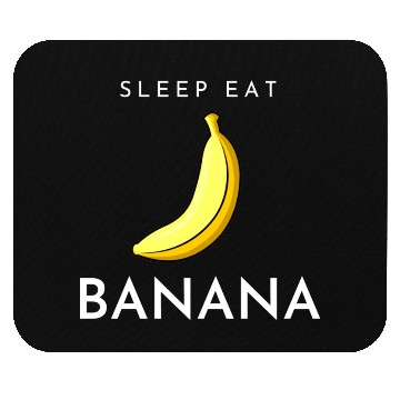 Discover SLEEP EAT BANANA Mouse Pads