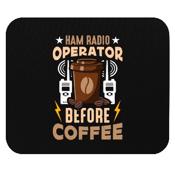 Discover Ham Radio Operator Before Ham Radio Coffee Lover Mouse Pads