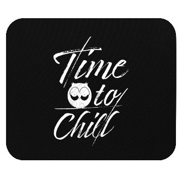 Discover Owl Time To Chill Slogan Mouse Pads
