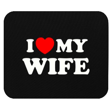 Discover I love (heart) my wife Mouse Pads