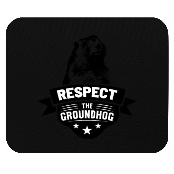 Discover Respect The Groundhog Rodent Happy Groundhog Day Mouse Pads