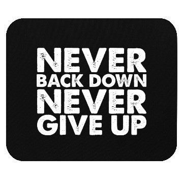 Discover Never Give Up Mouse Pads