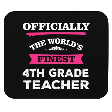 Discover The World's Finest 4th Grade Teacher Mouse Pads