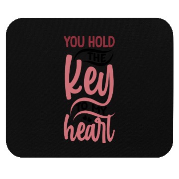Discover You hold the key to my Heart Mouse Pads
