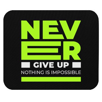 Discover Never Give up Mouse Pads Men's Premium Mouse Pads