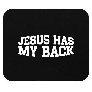 Discover Jesus Has My Back 18 Mouse Pads