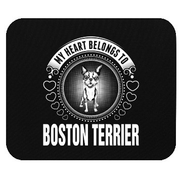 Discover My Heart Belongs To Boston Terrier Dog Mouse Pads