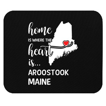Discover Aroostook County Maine Is Where My Heart Is Gift Mouse Pads