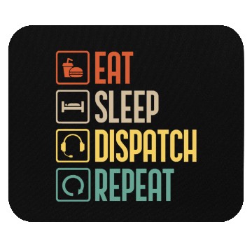 Discover Eat Sleep Dispatch Repeat Funny Dispatcher gift Mouse Pads