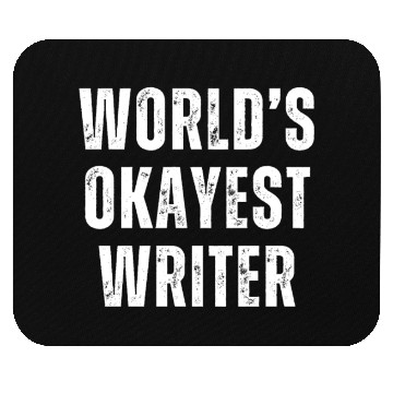 Discover Funny Author World's Okayest Writer Mouse Pads