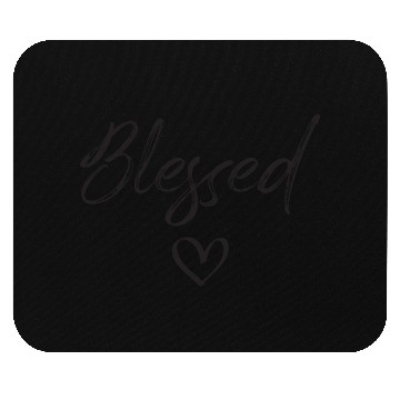 Discover Blessed. Mouse Pads