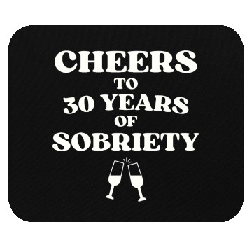 Discover Cheers to 30 YEARS of Sobriety Sober Humor Fun Cel Mouse Pads