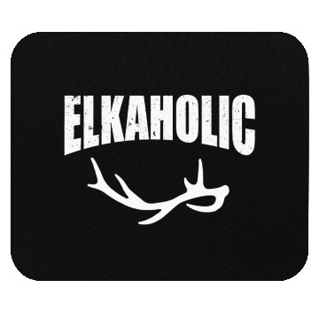 Discover Elk Hunting Elkaholic Hunters Mouse Pads