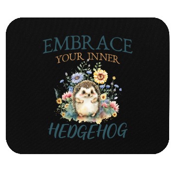 Discover Embrace your inner hedgehog Cute Hedgehog Animal Mouse Pads