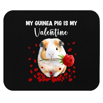 Discover My Guinea Pig Is My Valentine Mouse Pads
