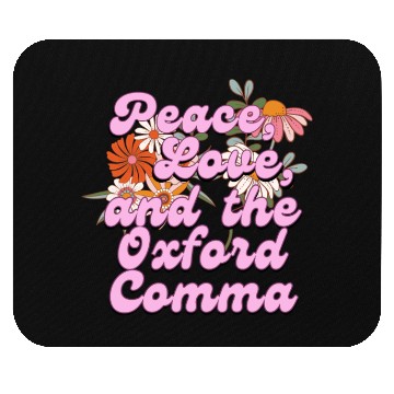 Discover Funny Oxford Comma Peace Love and the Oxford Comma Mouse Pads