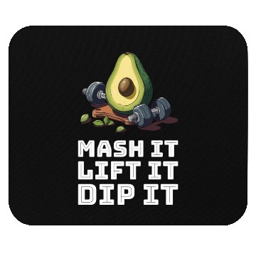 Discover Mash it, Lift it, Dip it Avocado Gym Mouse Pads