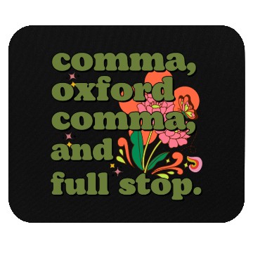 Discover Oxford comma. For grammar students and teachers Mouse Pads