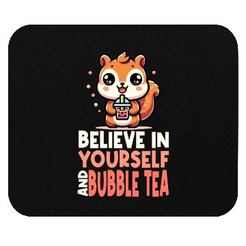 Discover Kawaii Squirrel Bubble Tea Believe In Yourself Mouse Pads