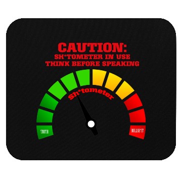 Discover SHIT*METER in use! Mouse Pads