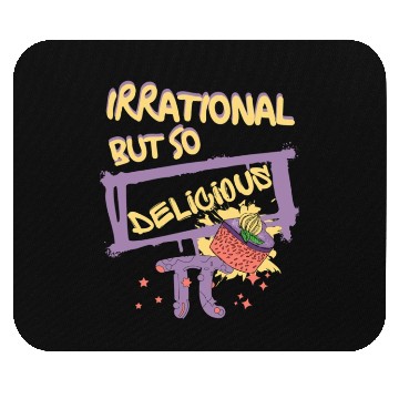 Discover Funny Quote Irrational But So Delicious For Pi Day Mouse Pads