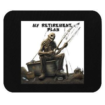 Discover My Retirement Plan: Fishing Until I Die Mouse Pads