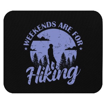 Discover Weekends are Hiking Nature Mouse Pads