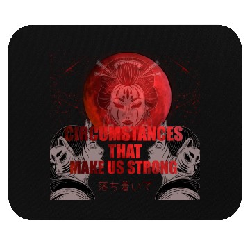 Discover Circumstances that make us strong Mouse Pads
