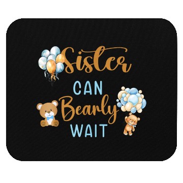 Discover Sister Can Bearly Wait Baby Shower Mouse Pads