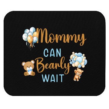 Discover Mommy Can Bearly Wait Baby Shower Mouse Pads