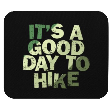 Discover It's a good Day to Hike Nature Mouse Pads