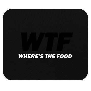 Discover WTF (where's the food) Mouse Pads