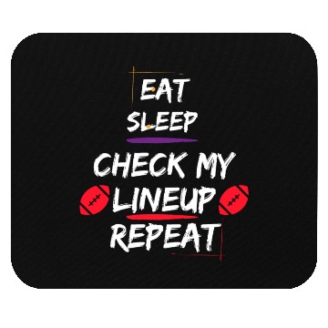 Discover Eat Sleep Check my Lineup Repeat Fantasy Football Mouse Pads