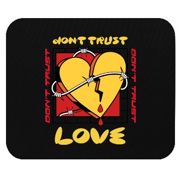 Discover Don't Trust Love Valentines Mouse Pads