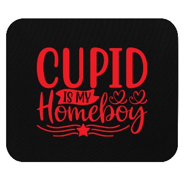 Discover Cupid is My Homeboy Mouse Pads