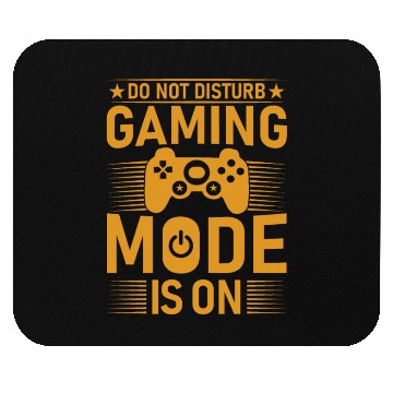 Discover DO NOT DISTURB GAMING MODE IS ON Mouse Pads
