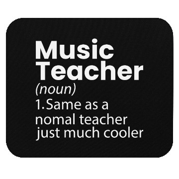 Discover Music Teacher Definition Funny Back To School Mouse Pads