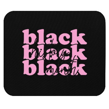 Discover Black Black Black History Month Mouse Pads