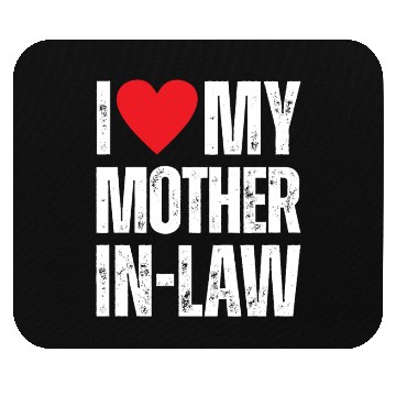 Discover I Love My Mother in Law Mouse Pads
