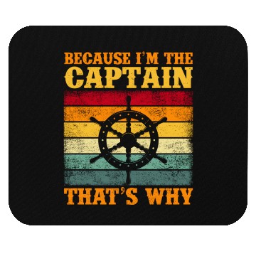 Discover Because I'M The Captain Boating Sail Boat Sailing Mouse Pads