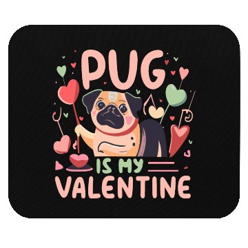 Discover Pug Is My Valentine Cute Valentines Mouse Pads