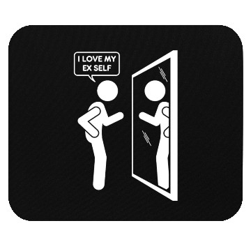Discover I Love My EX Self Love Myself Heart Funny Person Mouse Pads