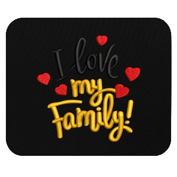 Discover I love my family Mouse Pads