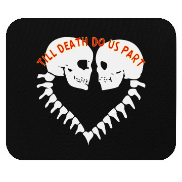 Discover Skulls Till Death Do Us Part Heart © Mouse Pads