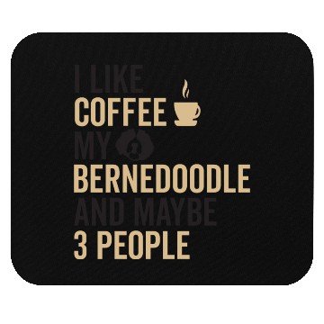 Discover Bernedoodle Dog Owners Funny Coffee Lover Quote Mouse Pads